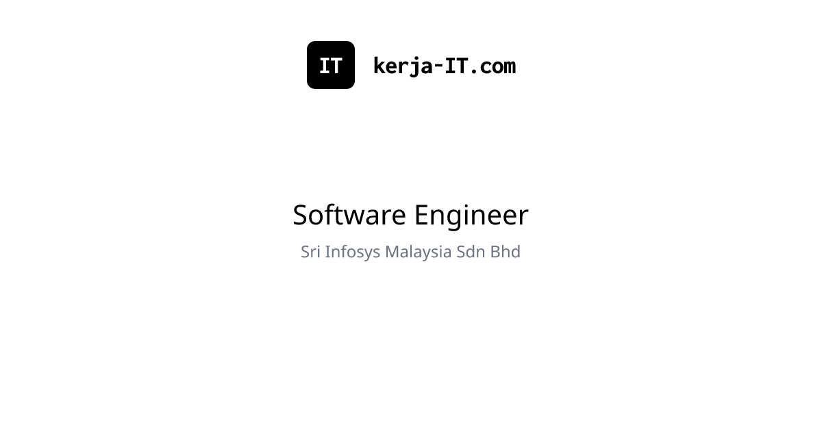 Software Engineer – Sri Infosys Malaysia Sdn Bhd | Kerja IT 🇲🇾